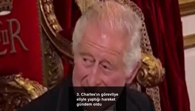 3. Charles’ın görevliye eliyle yaptığı hareket gündem oldu