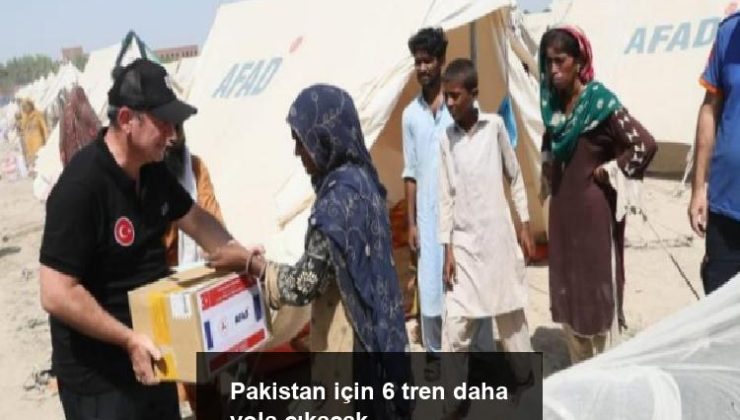 Pakistan için 6 tren daha yola çıkacak