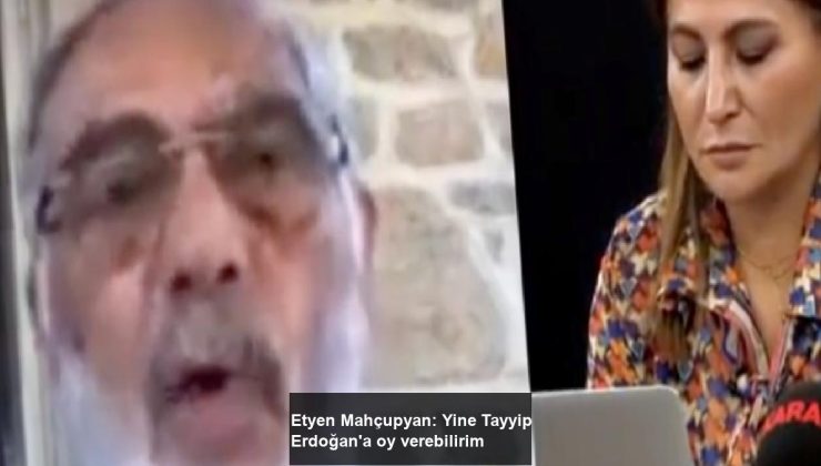 Etyen Mahçupyan: Yine Tayyip Erdoğan’a oy verebilirim