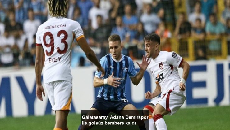 Galatasaray, Adana Demirspor ile golsüz berabere kaldı