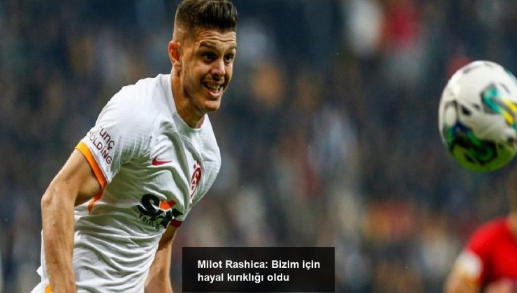 Milot Rashica: Bizim için hayal kırıklığı oldu