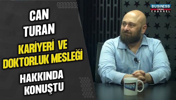 CAN TURAN, KARİYERİ VE DOKTORLUK MESLEĞİ HAKKINDA KONUŞTU…