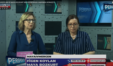 FİGEN KOYLAN VE MAYA BOZKURT MAYAIVMERGEN HAKKINDA KONUŞTU…