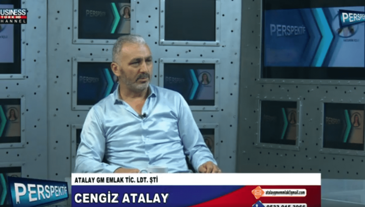 ATALAY EMLAK GENEL MÜDÜRÜ CENGİZ ATALAY ANLATIYOR…