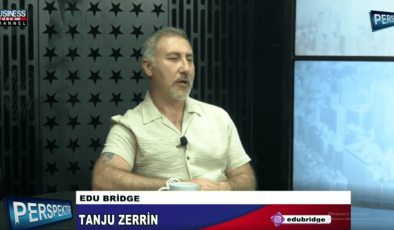 TANJU ZERRİN EDU BRIDGE HAKKINDA KONUŞTU…