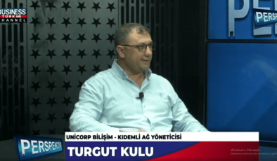 BİLİŞİM SEKTÖRÜ VE UNICORP BİLİŞİM…TURGUT KULU ANLATIYOR…