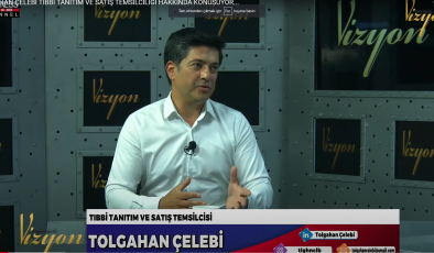 TOLGAHAN ÇELEBİ TIBBİ TANITIM VE SATIŞ TEMSİLCİLİĞİ HAKKINDA KONUŞUYOR…