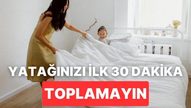 Uzmanlar Uyardı: Yataktan Kalkar Kalmaz Yatağınızı Toplamamanız Gerekiyor!