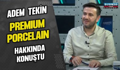 ADEM TEKİN, BONNA PREMIUM PORCELAIN HAKKINDA KONUŞTU…