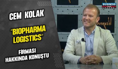 CEM KOLAK, “BIOPHARMA LOGISTICS” FİRMASI HAKKINDA KONUŞTU…