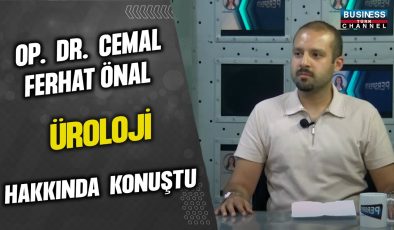 OP. DR. CEMAL FERHAT ÖNAL, ÜROLOJİ UZMANLIĞI HAKKINDA KONUŞTU…