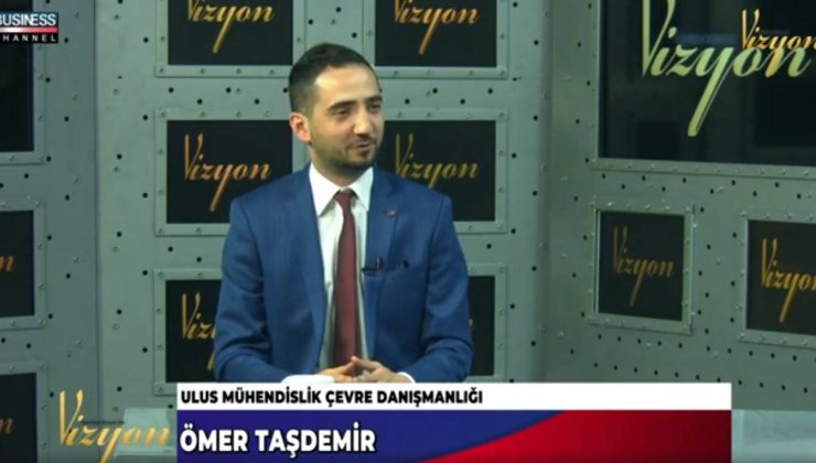 ÇEVRE DANIŞMANLIĞI NE İŞE YARAR ? ÖMER TAŞDEMİR ANLATIYOR…