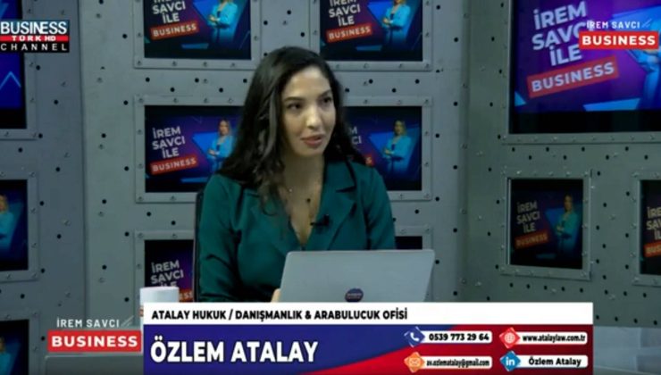 ATALAY HUKUK DANIŞMANLIK & ARABULUCULUK OFİSİ… ÖZLEM ATALAY ANLATIYOR…