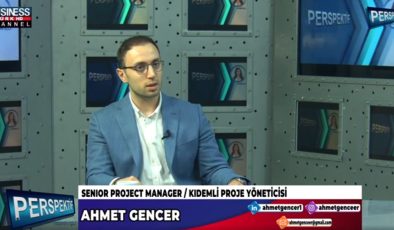 PROJE YÖNETİCİSİNİN GÖREVLERİ… AHMET GENCER ANLATIYOR…