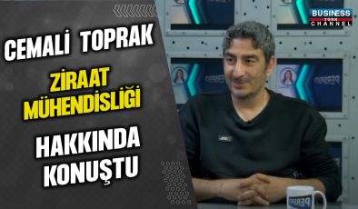 CEMALİ TOPRAK ZİRAAT MÜHENDİSLİĞİ HAKKINDA KONUŞTU…