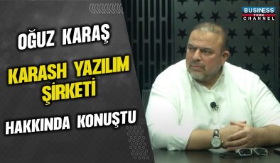 OĞUZ KARAŞ, KARASH YAZILIM ŞİRKETİ HAKKINDA KONUŞTU…