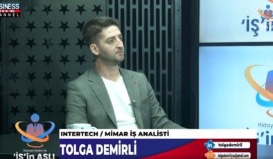 MİMAR İŞ ANALİSTİ TOLGA DEMİRLİ ANLATIYOR…