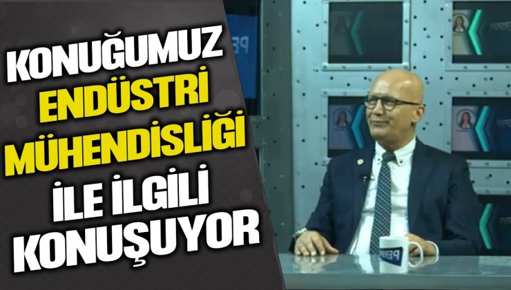 ENDÜSTRİ MÜHENDİSİ HASAN KÖŞKER’İN KARİYER HARİTASI VE MESLEKİ DENEYİMLERİ