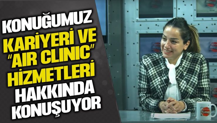 AIR CLINIC İNSAN KAYNAKLARI PROFESYONELİ ELİF DİBEKLİ , İŞ SAĞLIĞI VE GÜVENLİĞİ ÜZERİNE DETAYLI İNCELEME SUNUYOR