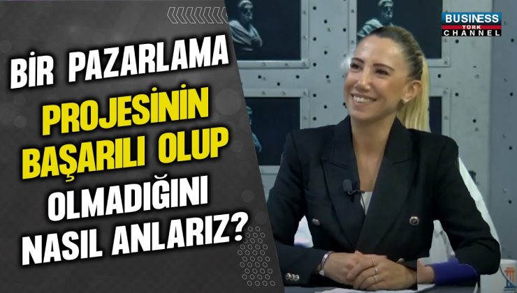 PAZARLAMA PROJELERİNİN BAŞARISI: BURÇİN ÖZ’ÜN STRATEJİLERİ!