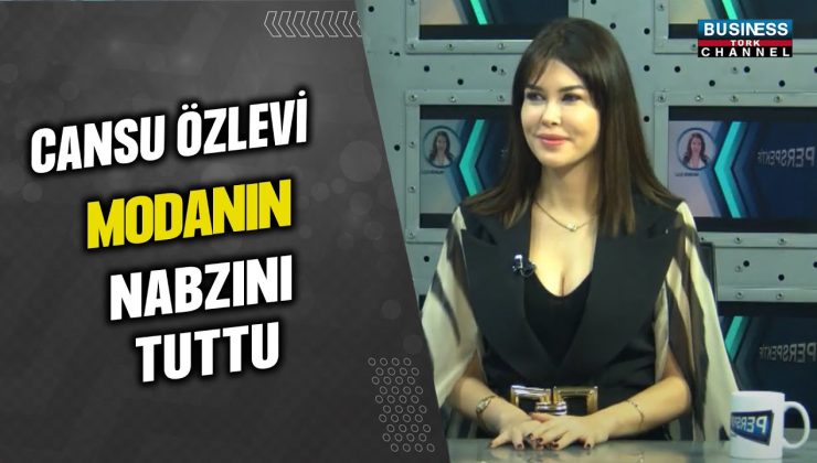 CANSU ÖZVERİ: TÜRK MODA SAHNESİNDE YENİ BİR İZ BIRAKIYOR…