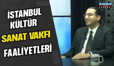 İSTANBUL KÜLTÜR SANAT VAKFI’NIN FAALİYETLERİ: ATASUN KAŞBAŞ ANLATIYOR