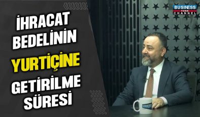 Mustafa Peksu: İhracat Bedellerinin Yurt İçine Getirilmesi Sürecini Anlatıyor