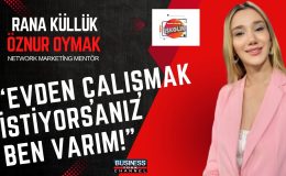 Öznur Oymak’ın Başarı Hikayesi: Network Marketing ile Gelen Özgüven ve Finansal Bağımsızlık